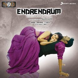 Endrendrum (Original Motion Picture Soundtrack) - Dharan Kumar