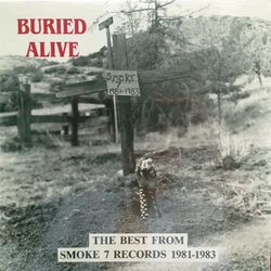 Buried Alive: The Best of Smoke 7 Records (1981-1983) - M.I.A.