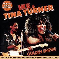 Golden Empire - Ike & Tina Turner