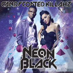 Neon Black - Candy Coated Killahz