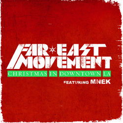 Christmas in Downtown LA - Far East Movement