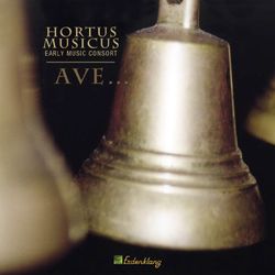 Ave . . . - Hortus Musicus