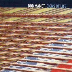 Signs Of Life - Bob Mamet