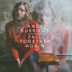 Fall Together Again - Andy Burrows