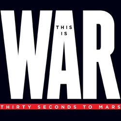 This Is War - 30 Seconds To Mars