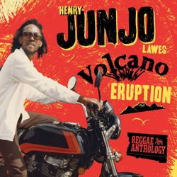 Reggae Anthology: Henry "Junjo" Lawes - Volcano Eruption - Yellowman