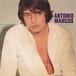 Antonio Marcos - Antonio Marcos