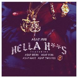 Hella Hoes - A$AP Mob