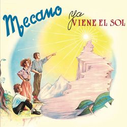 Ya Viene El Sol (Bonus Tracks) - Mecano