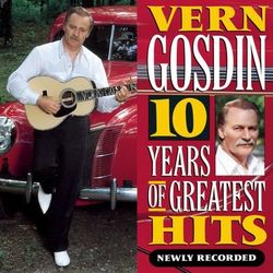 10 Years of Greatest Hits - Vern Gosdin