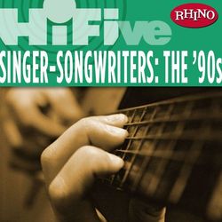 Rhino Hi-Five: Singers-Songwriters: The '90s - Natalie Merchant