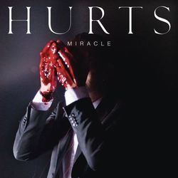 Miracle - Hurts