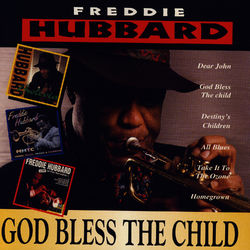 God Bless The Child - Freddie Hubbard