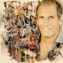 GEMS: The Duets Collection - Michael Bolton