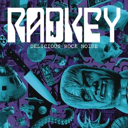 Delicious Rock Noise - Radkey