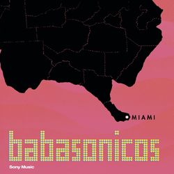Miami - Babasonicos