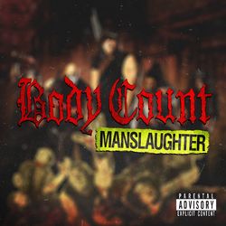 Manslaughter - Body Count