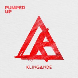 Pumped Up - Klingande