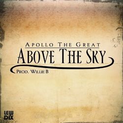 Above The Sky - Single - Apollo The Great