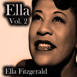 Ella, Vol. 2 - Ella Fitzgerald