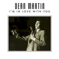 I'm in Love with You - Dean Martin