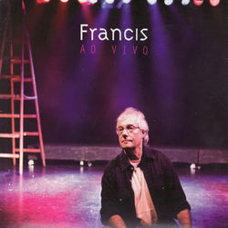 Francis ao Vivo - Francis Hime