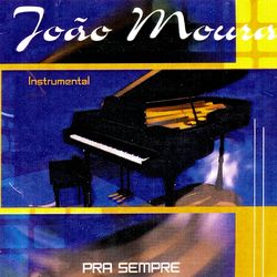 Pra Sempre - João Moura