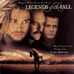Legends Of The Fall Original Motion Picture Soundtrack - James Horner