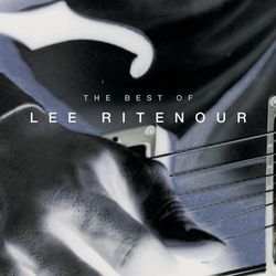 The Best Of Lee Ritenour - Lee Ritenour