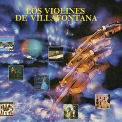 Los Violines de Villafontana - Los Violines de Villafontana