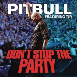 Don't Stop the Party - Pitbull