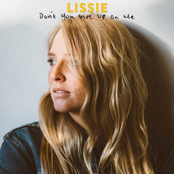 Don't You Give up on Me - Lissie