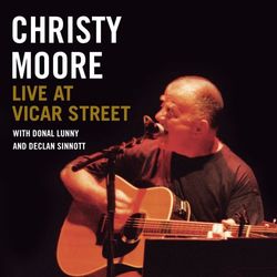 Live At Vicar St - Christy Moore