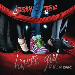 Hipster Girl - Larry Tee