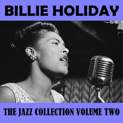 The Jazz Collection Vol. 2 - Billie Holiday