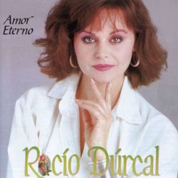 Amor Eterno - Rocio Durcal