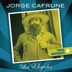 Jorge Cafrune - Jorge Cafrune-Los Elegidos