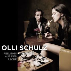 Feelings aus der Asche - Olli Schulz