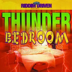 Riddim Driven: Thunder and Bedroom - Capleton