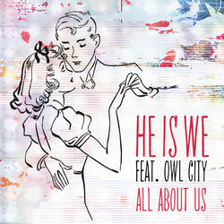 All About Us - He Is We