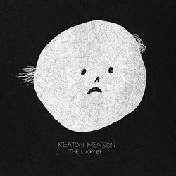 The Lucky EP - Keaton Henson