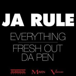 Everything / Fresh Out Da Pen