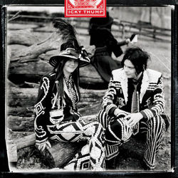 Icky Thump - The White Stripes