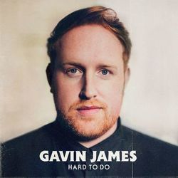 Hard to Do - Gavin James