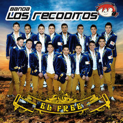 El Free - Banda Los Recoditos
