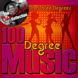 100 Degree Music (The Dave Cash Collection) - The Three Degrees