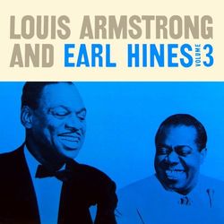 Louis Armstrong And Earl Hines, Vol. 3 - Earl Hines