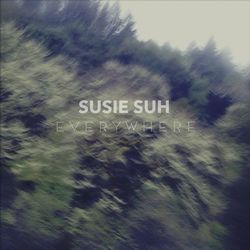 Everywhere EP - Susie Suh