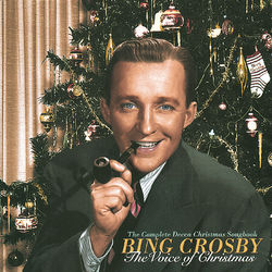 The Voice Of Christmas - The Complete Decca Christmas Songbook - Bing Crosby
