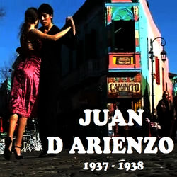 Juan D'arienzo 1937 - 1938 - Juan D'Arienzo